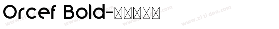 Orcef Bold字体转换